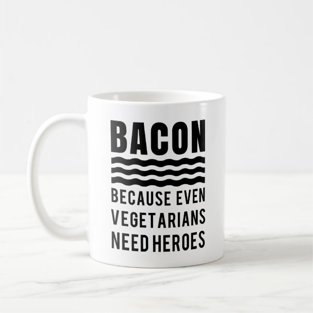 Bacon för till och med vegetarianer behöver Heroes Kaffemugg (Vänster)