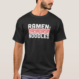 Bacon - Funny Ramen Älskare, Japansk mat / Ramen T Shirt