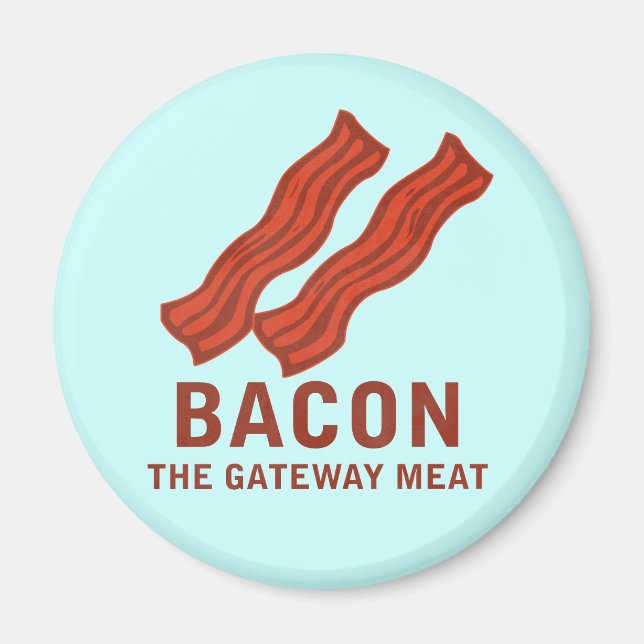 Bacon, Gateway Kött Magnet (Framsidan)