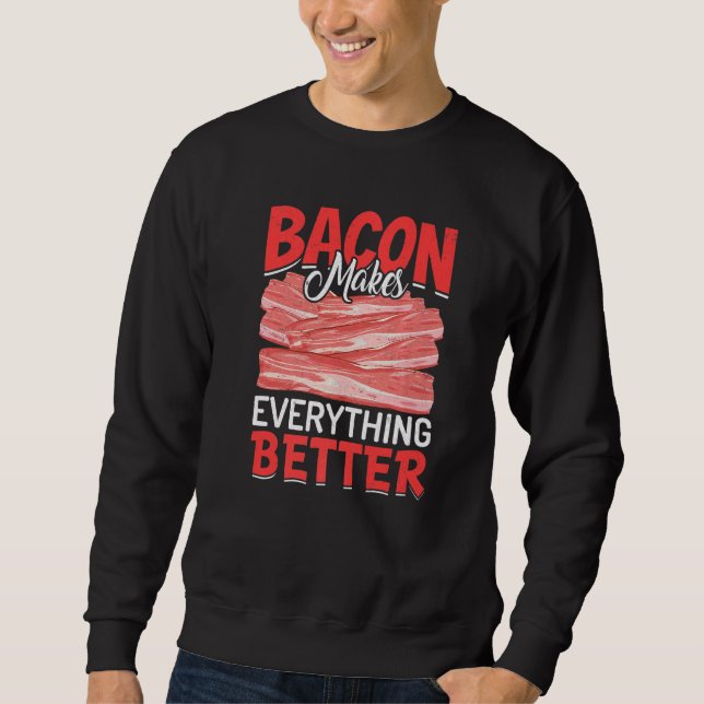 Bacon gör allt bättre Bacon Lång Ärmad Tröja (Framsida)