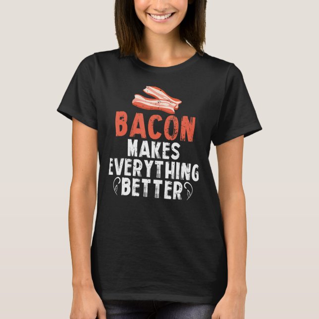 Bacon gör allt bättre i Breakfast Kött T Shirt (Framsida)