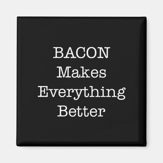 BACON gör allt bättre Magnet (Framsidan)
