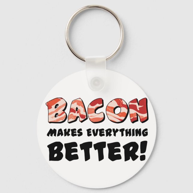 Bacon gör allt bättre nyckelring (Framsida)