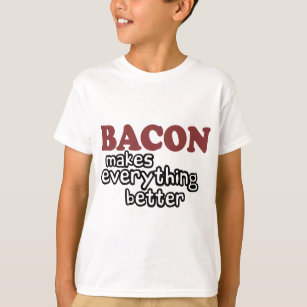 bacon gör allt bättre t shirt