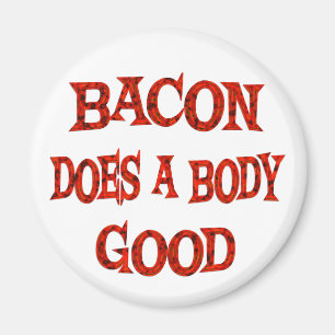 Bacon gör bra magnet