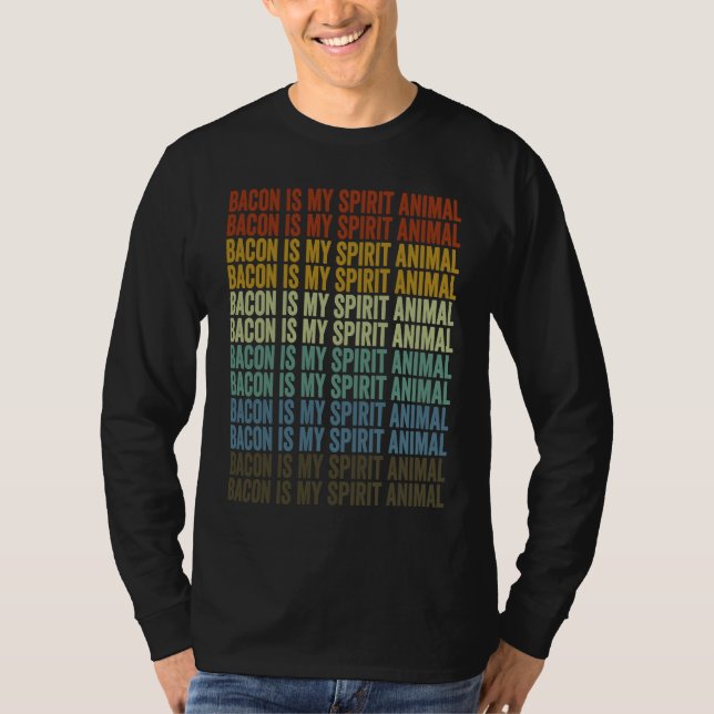 Bacon Is My Spirit Animal Bacon T Shirt (Framsida)