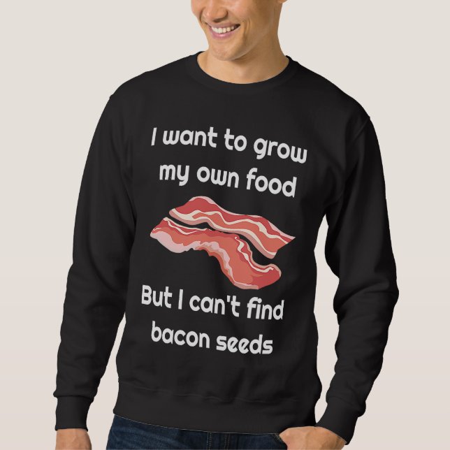 Bacon  Joke about Bacon Seeds Lång Ärmad Tröja (Framsida)