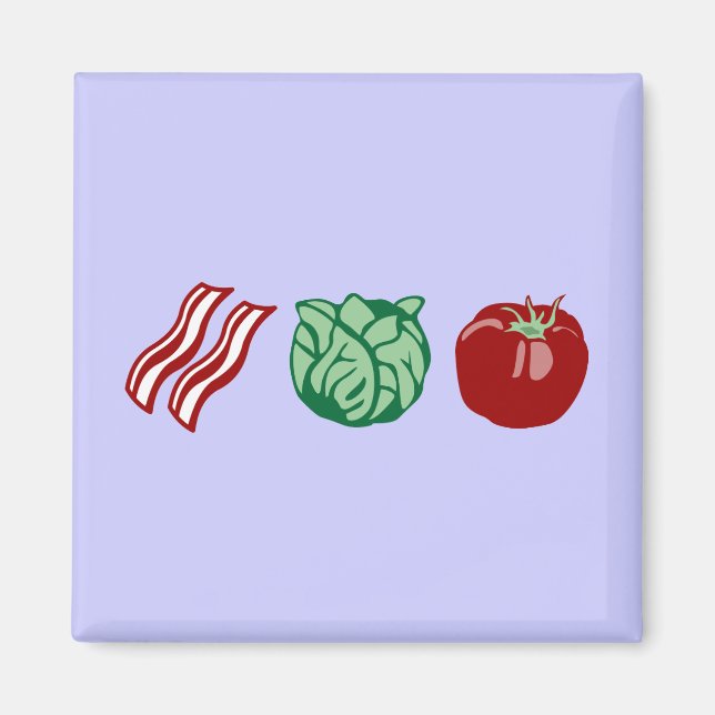 Bacon Lettuce & Tomato - BLT! Magnet (Framsidan)