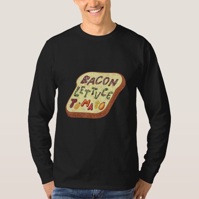 Bacon Lettuce Tomato Blt Sandwich T Shirt (Framsida)