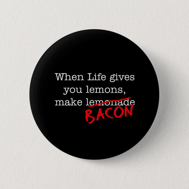 Bacon Life Ge You Knapp (Framsida)