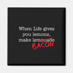 Bacon Life Ge You Magnet