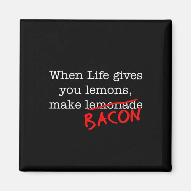 Bacon Life Ge You Magnet (Framsidan)