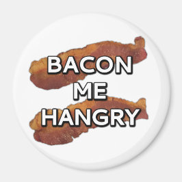 Bacon me Hangy Magnet