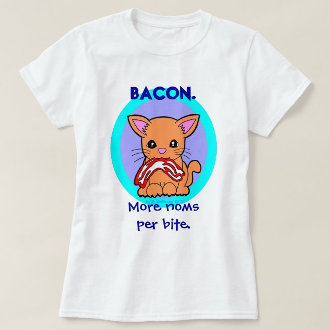 Bacon: Mer noms per bitakatt Tee Shirt (Design framsida)