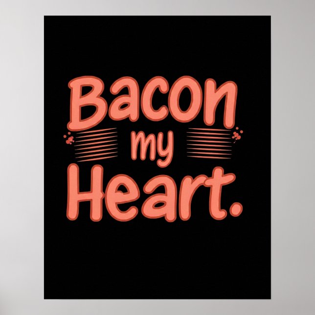 Bacon My Heart Poster (Framsidan)