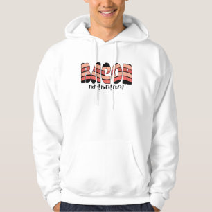 Bacon Nom! Nom! Nom! Hoodie