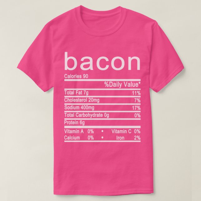 bacon Nutrition Facts etikett T Shirt (Design framsida)