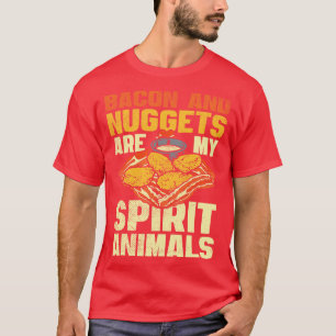 Bacon och nuggetter är mina andliga djur t shirt