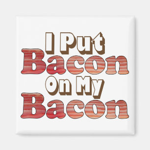 Bacon på Bacon Magnet