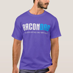 Bacon Pappa , Lusnyj Cute Fars dag Gift  T Shirt
