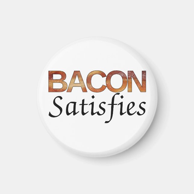 Bacon Satiseves Magnet (Framsidan)