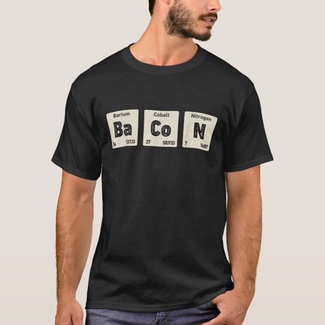 Bacon Science Chemistry FUNNY Periodic Bord of El T Shirt (Framsida)
