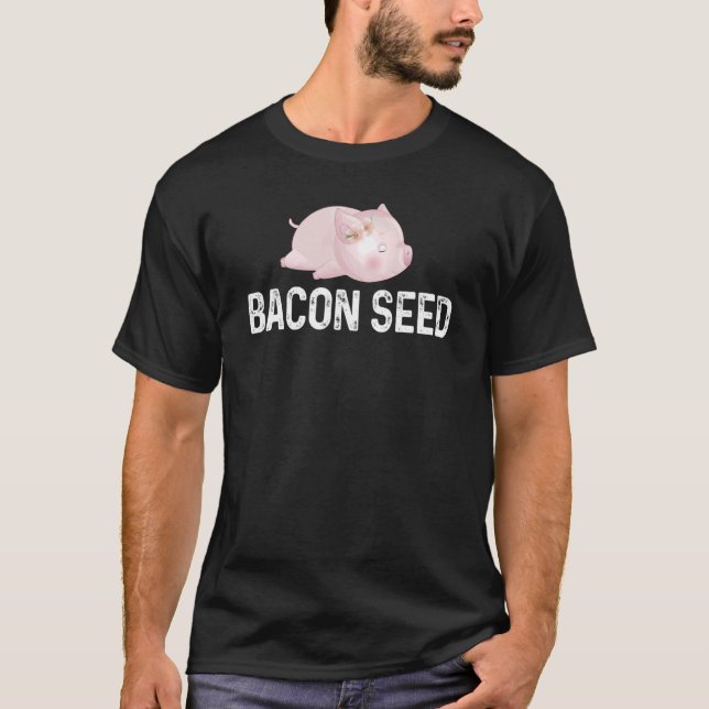Bacon Seed Piggie Cute Baby Pig Gris Kött Joke T Shirt (Framsida)