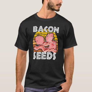 Bacon Seeds Cute Pig For Men Women Farm Animals T Shirt