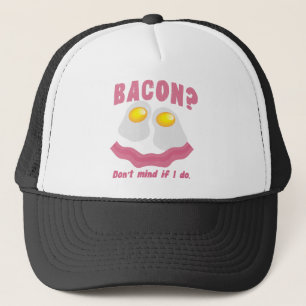 BACON? Vara besvärad inte, om jag gör! Keps