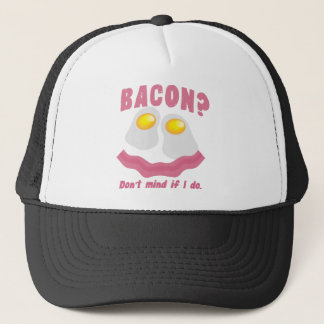BACON? Vara besvärad inte, om jag gör! Keps