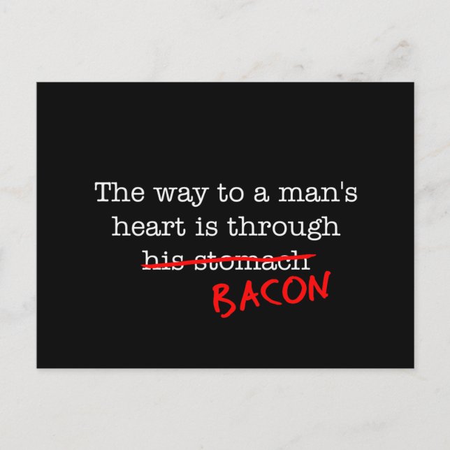 Bacon Way to a Man's Heart Vykort (Framsida)