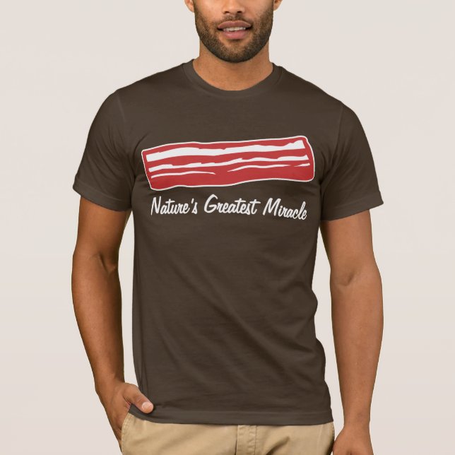 baconnaturs mest underbara mirakel tee shirt (Framsida)