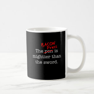 Baconpressen är Migthier än svärd Kaffemugg