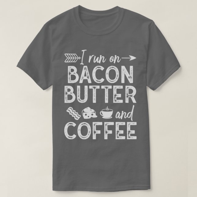 Baconsmör och kaffe Keto Diet Ketosis 2 T Shirt (Design framsida)