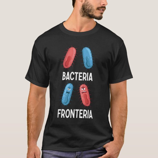 Bacteria Fronteria Bacteriology T Shirt (Framsida)
