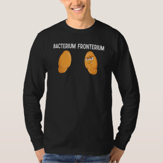 Bacterium Fronterium Bacteriology 26 T Shirt