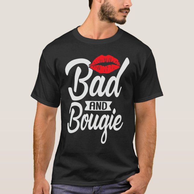 Bad and Bougie Melanin Poppin Black History Month  T Shirt (Framsida)