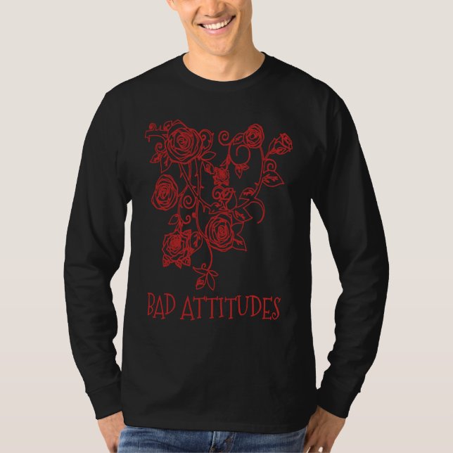 Bad Attitudes Bad Setting Emo Gothic Grunge Punk T Shirt (Framsida)