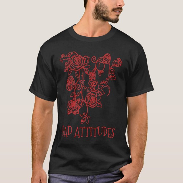 Bad Attitudes Bad Setting Emo Gothic Grunge Punk T Shirt (Framsida)