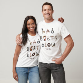 Bad Bolts Blow - Tall Hanes Tee