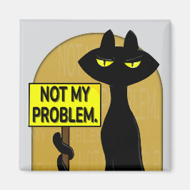 Bad Boogie Fanny Magnet - Inte mitt problem skylt