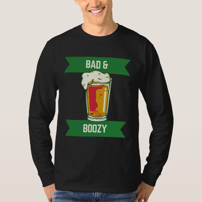 Bad & Boozy  6 T Shirt (Framsida)