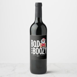 Bad & Boozy Wine Label - Custom Christmas Gift Vinflaska Etikett