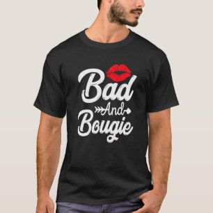 Bad Bougie Black-Pridet Melanin BLM Black History  T Shirt