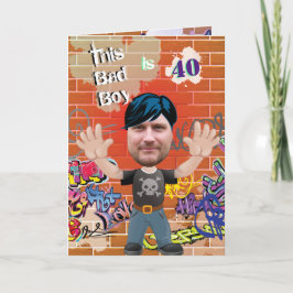 Bad Boy 40th Manar Birthday Funny Ansikte cut out Kort