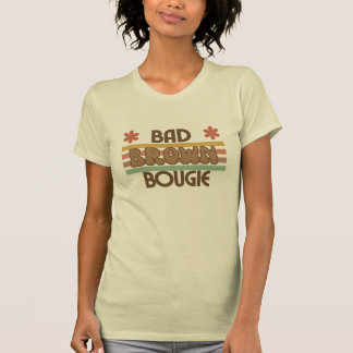 Bad Brown och Bougie T Shirt