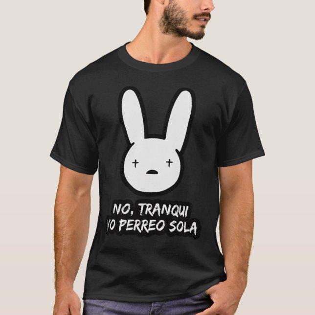 Bad Bunny - Yo Perreo Sola Classic T-Shirt (Framsida)