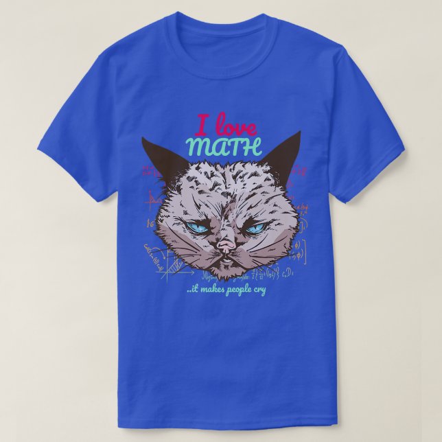 BAD CAT I kärlek Math, det får folk att gråta  T Shirt (Design framsida)