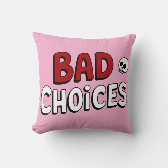 Bad Choices Kudde (Framsida)