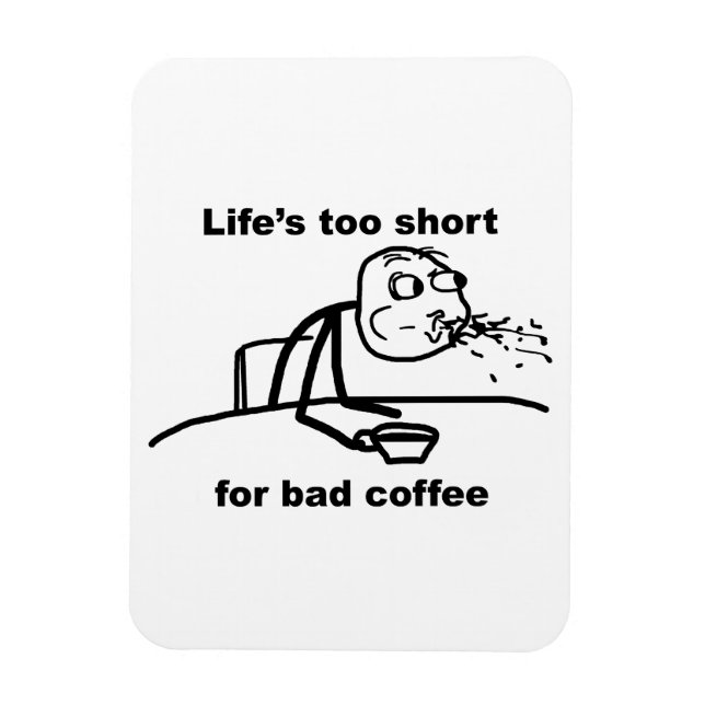 Bad Coffee Magnet (Vertikal)